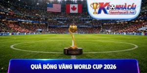 Quả bóng vàng World Cup 2026